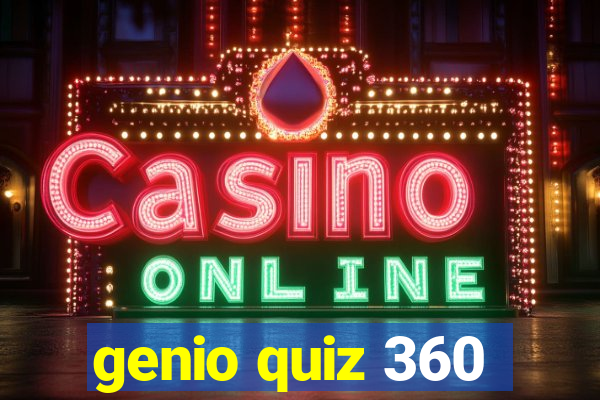 genio quiz 360